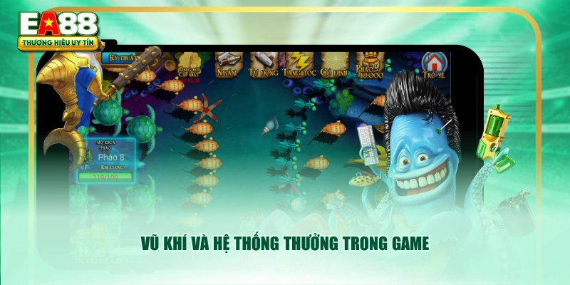 Vũ khí và hệ thống thưởng trong game